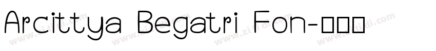 Arcittya Begatri Fon字体转换